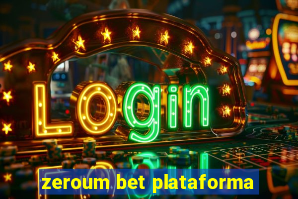 zeroum bet plataforma